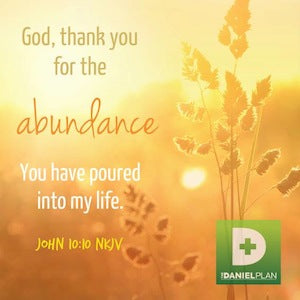 The Daniel Plan Week 6 — Abundance