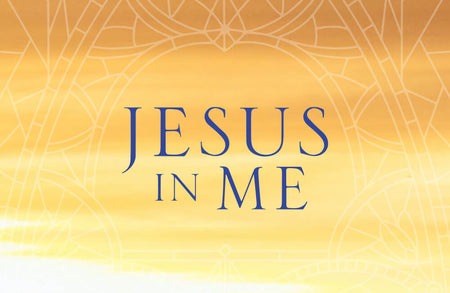 Jesus In Me: One Thing I Know for Certain