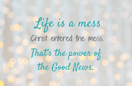 Advent: Christ in the Mess