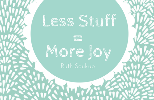 Less Stuff Equals More Joy