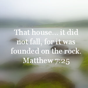 That house... it did not fall, for it was founded on the rock. Matthew 7:25,Devotions for the Beach 9781400320301