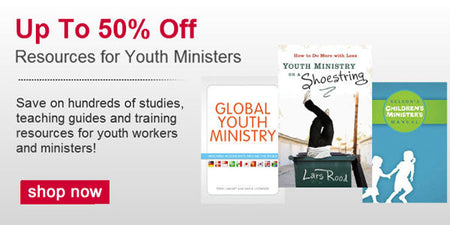Up To 50% Off Resources To Enhance Your Youth Ministry!