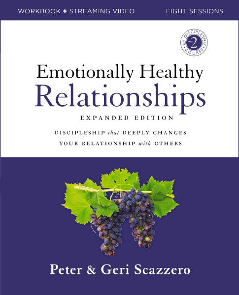 Emotionally Healthy Relationships Expanded Edition Workbook plus