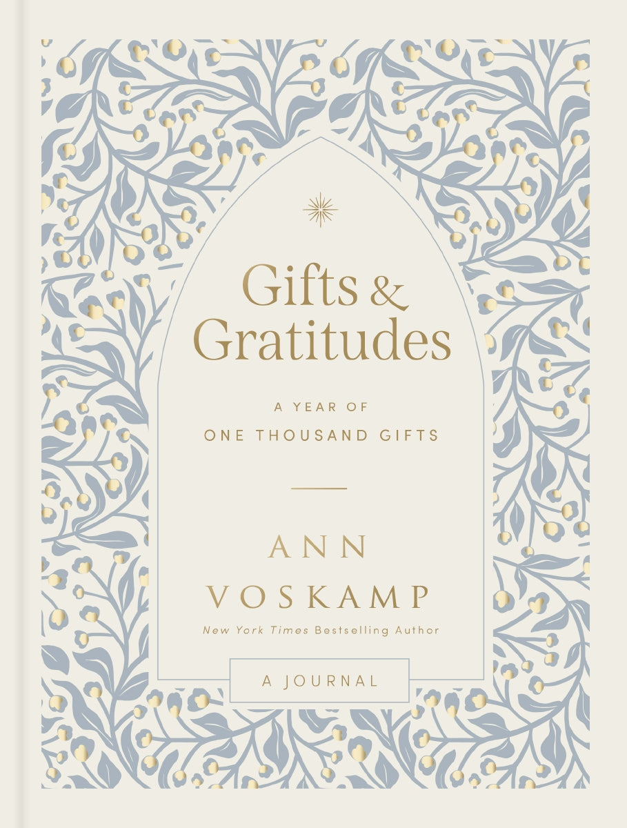 Gifts and Gratitudes: A Year of One Thousand Gifts (A Guided