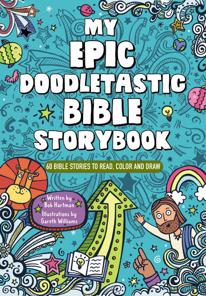 My Epic, Doodletastic Bible Storybook: 60 Bible Stories to Read