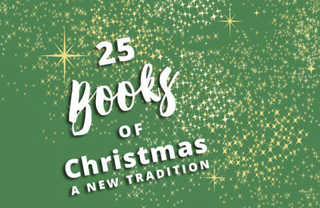 25 Books of Christmas: A New Christmas Tradition