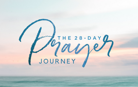 The 28-Day Prayer Journey Week 2 — Offering Thanksgiving & Praise