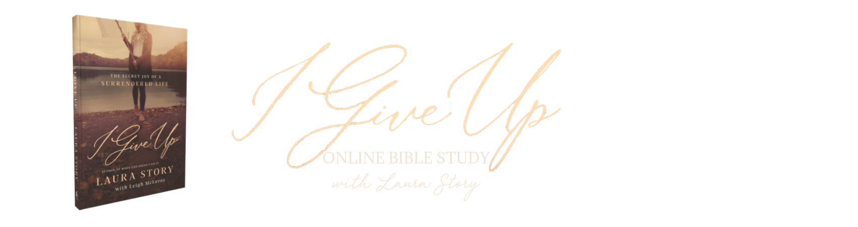 You’re Invited to the I Give Up Online Bible Study