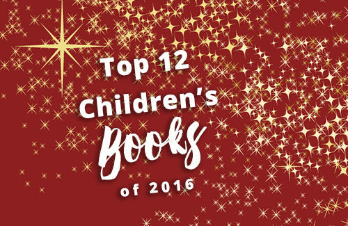 Our Favorite Books for Kids 2016