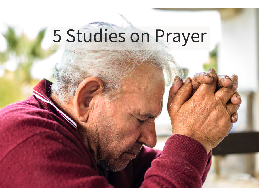 5 Studies on Prayer