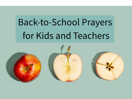 Back-to-School Prayers for Kids and Teachers
