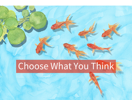 Choose What You Think