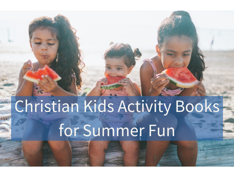 Christian Kids Activity Books for Summer Fun
