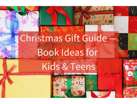 Christmas Gift Guide — Book Ideas for Kids & Teens