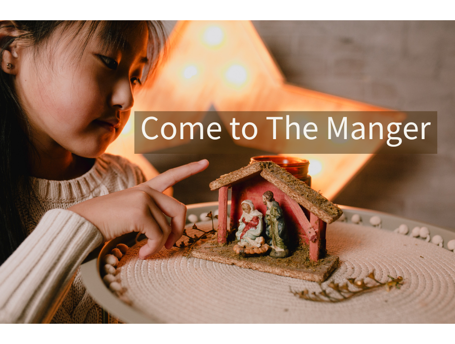 Come to The Manger