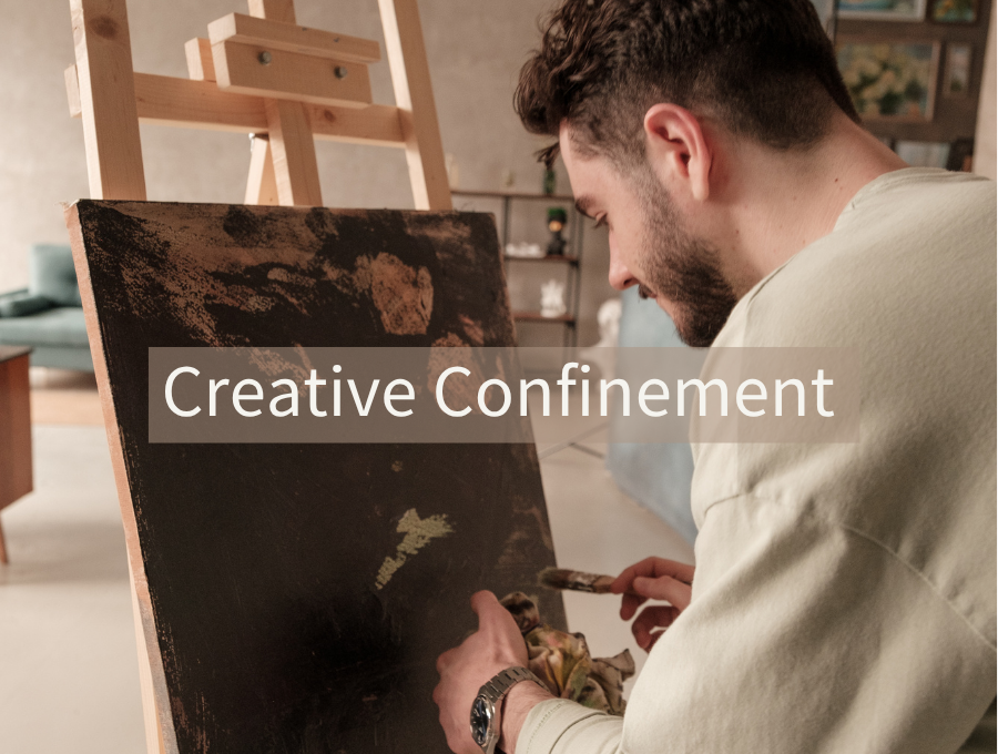 Creative Confinement