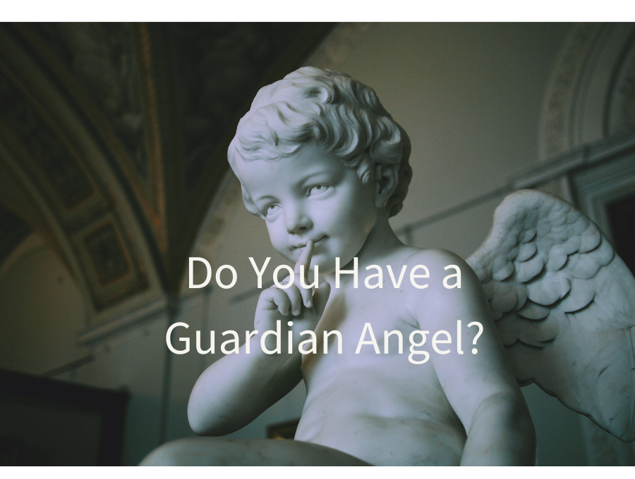 Do You Have a Guardian Angel?