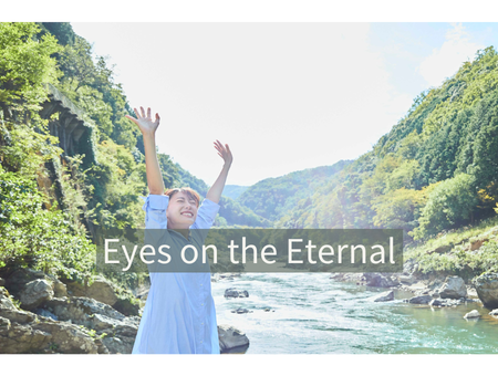 Eyes on the Eternal