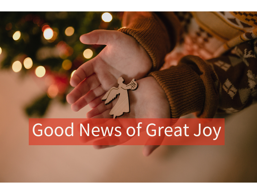 Good News of Great Joy