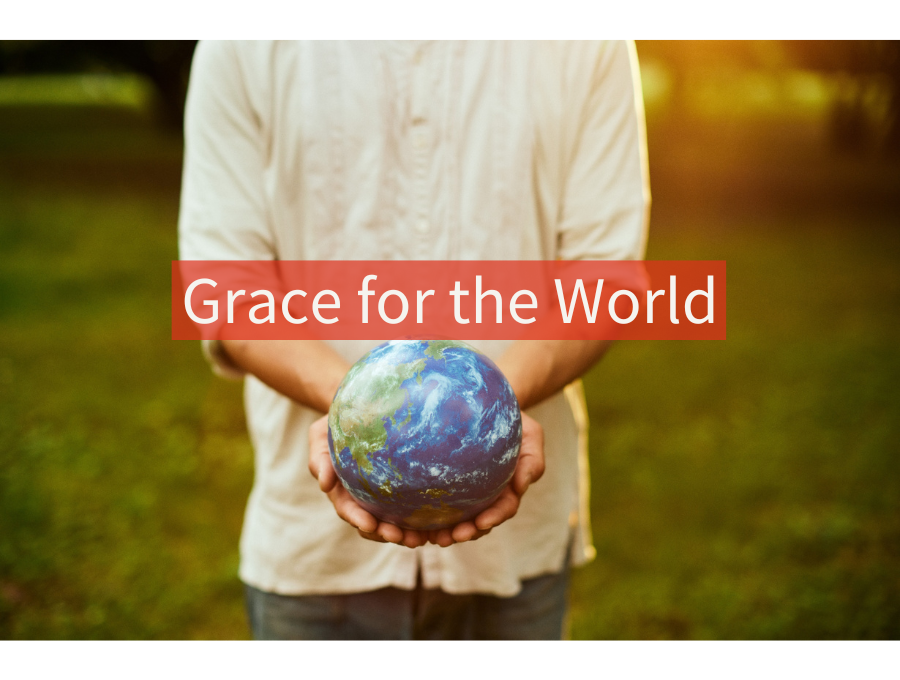 Grace for the World