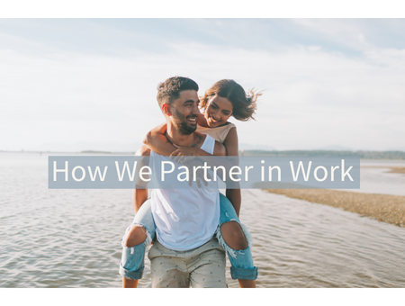 How We Partner in Work