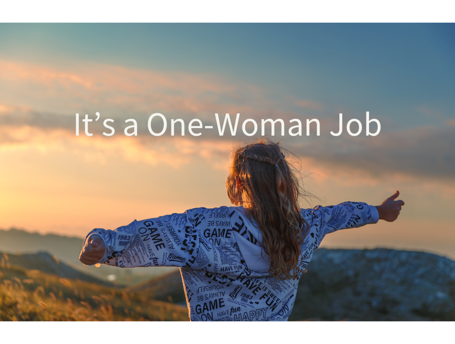 It's a One-Woman Job