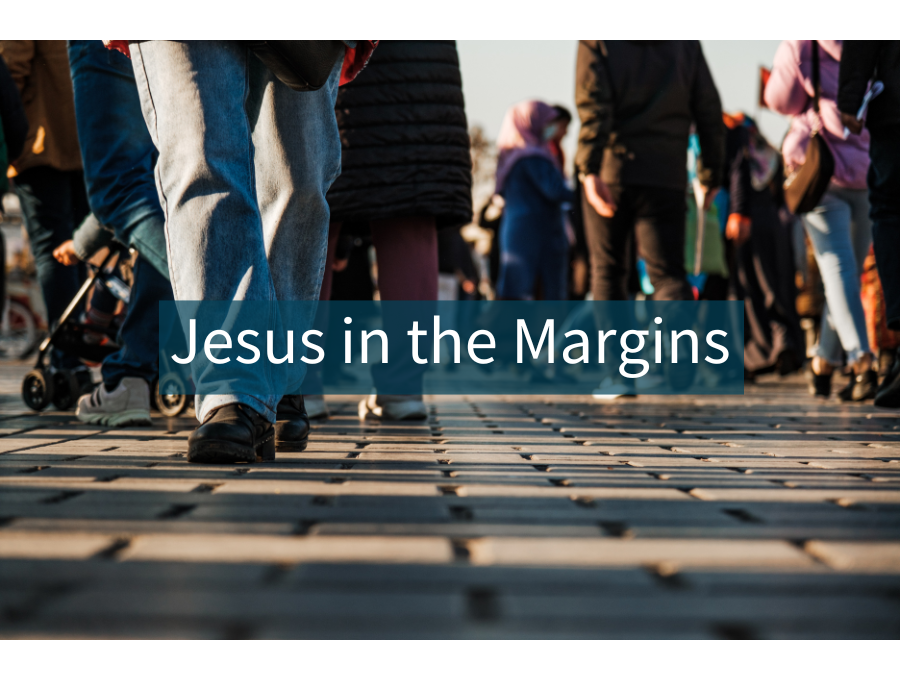 Jesus in the Margins
