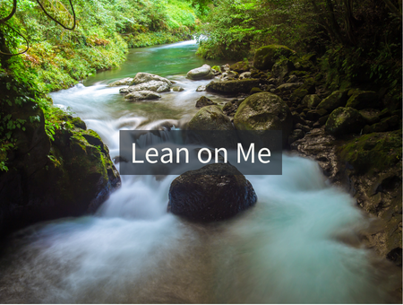 Lean on Me