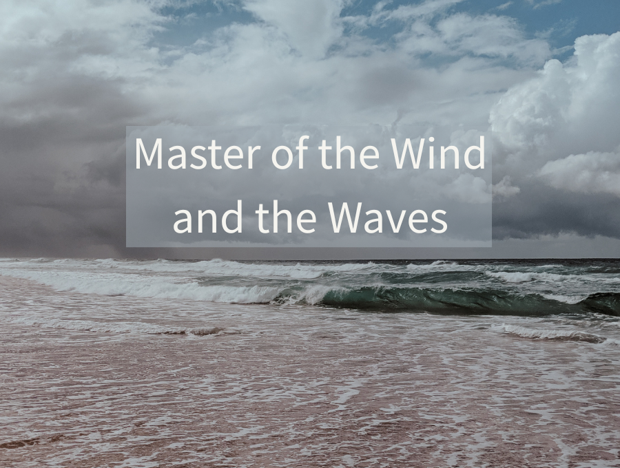 Master of the Wind and the Waves