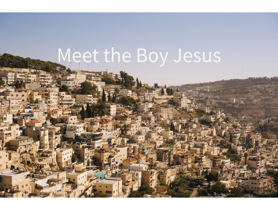 Meet the Boy Jesus
