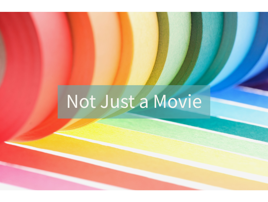 Not Just a Movie