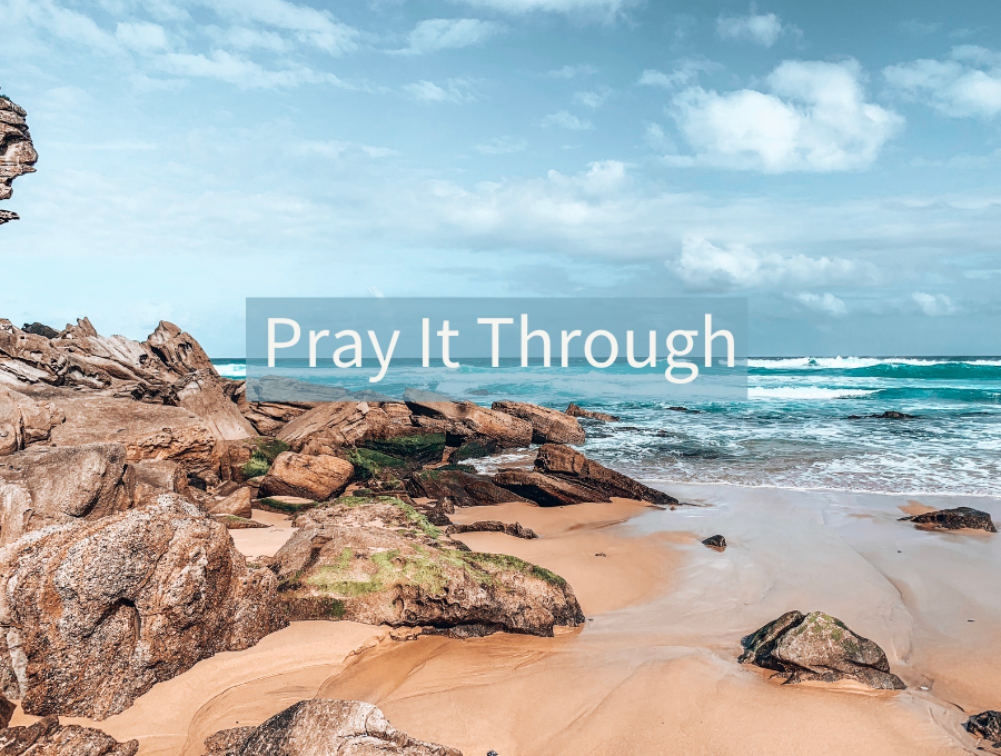 Pray It Through
