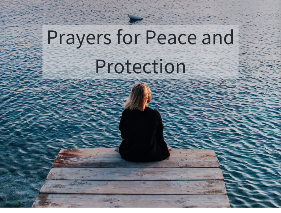 Prayers for Peace and Protection