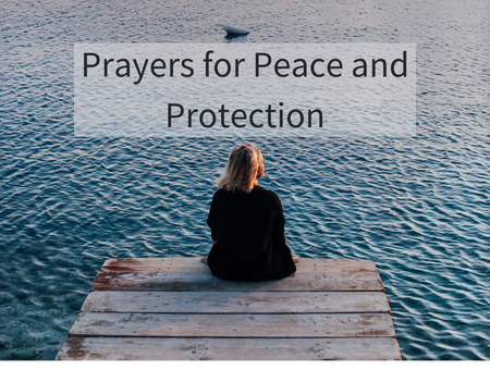 Prayers for Peace and Protection
