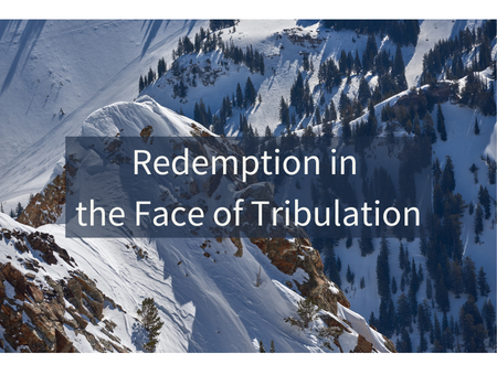 Redemption in the Face of Tribulation