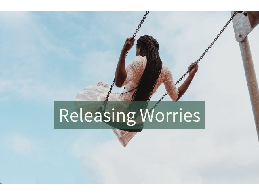 Releasing Worries