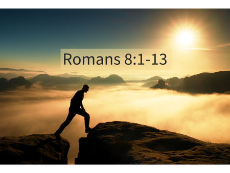 Romans 8:1-13