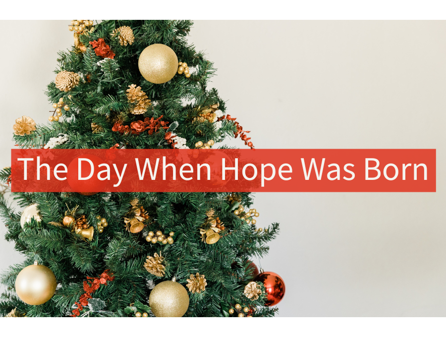 The Day When Hope Was Born