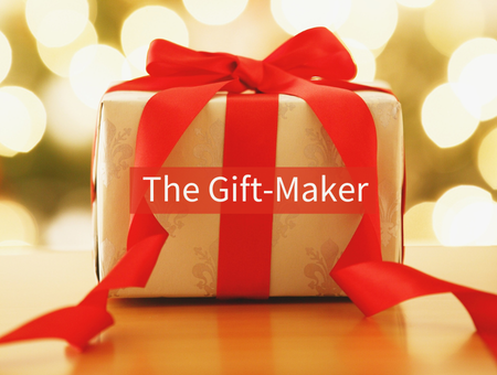 The Gift-Maker