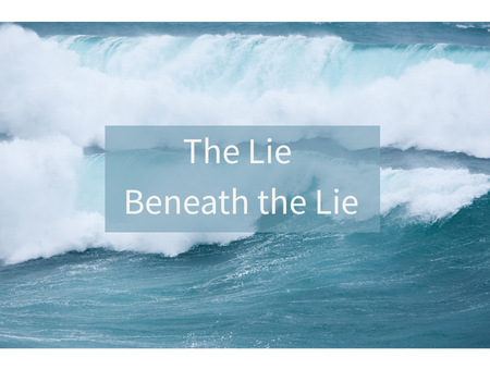 The Lie Beneath the Lie