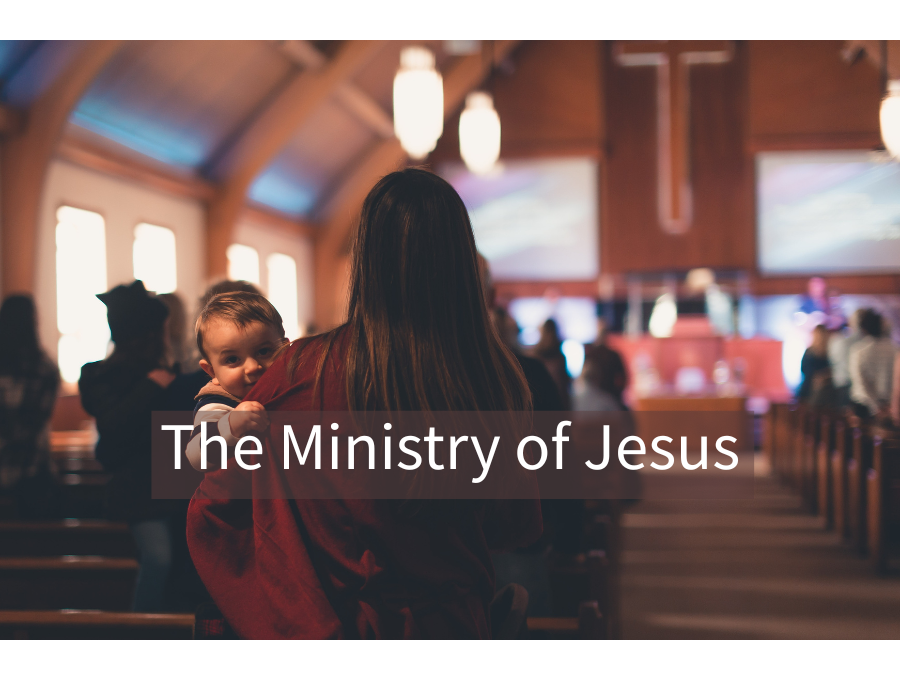 The Ministry of Jesus