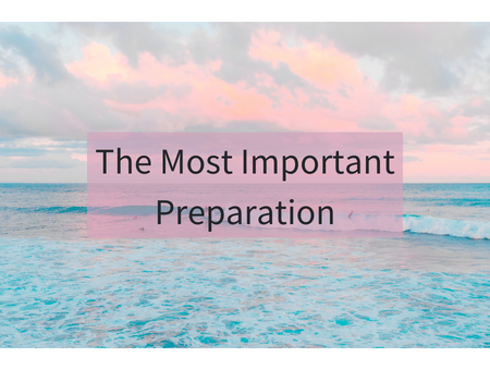 Anticipating Heaven: The Most Important Preparation