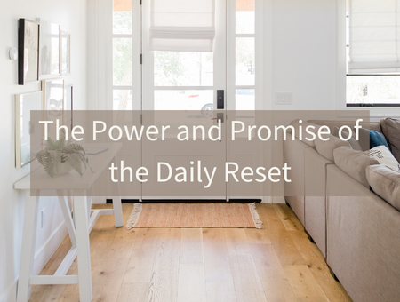 The Power and Promise of the Daily Reset