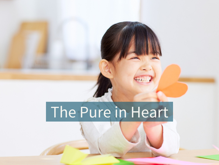 The Pure in Heart