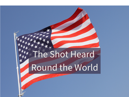 The Shot Heard Round the World