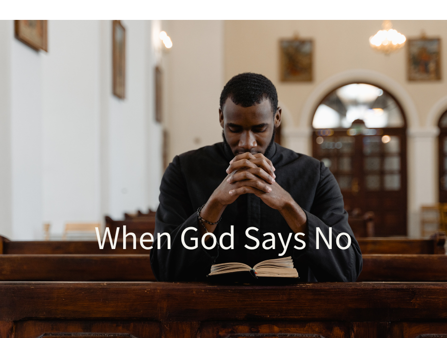 When God Says No