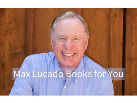 Hope from America's Pastor — Max Lucado Books Just for You