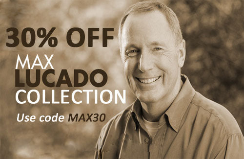 Save 30 percent off all max lucado books with code Max30,You'll get through this 9780849948473
