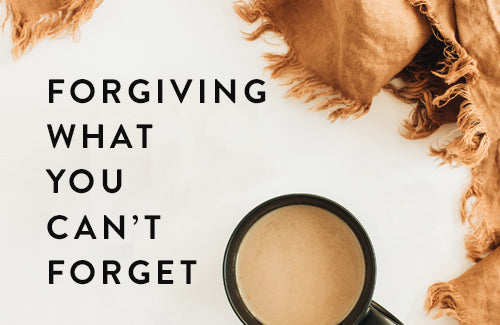 Forgiving What You Can’t Forget Online Bible Study Week Three — The Divine Echo