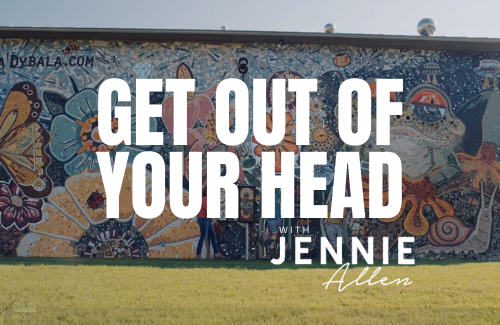 Get Out of Your Head Week 6 — A Mind Like Christ